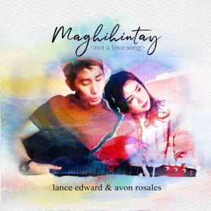 Listen to Maghihintay(not a love song) song with lyrics from Lance Edward