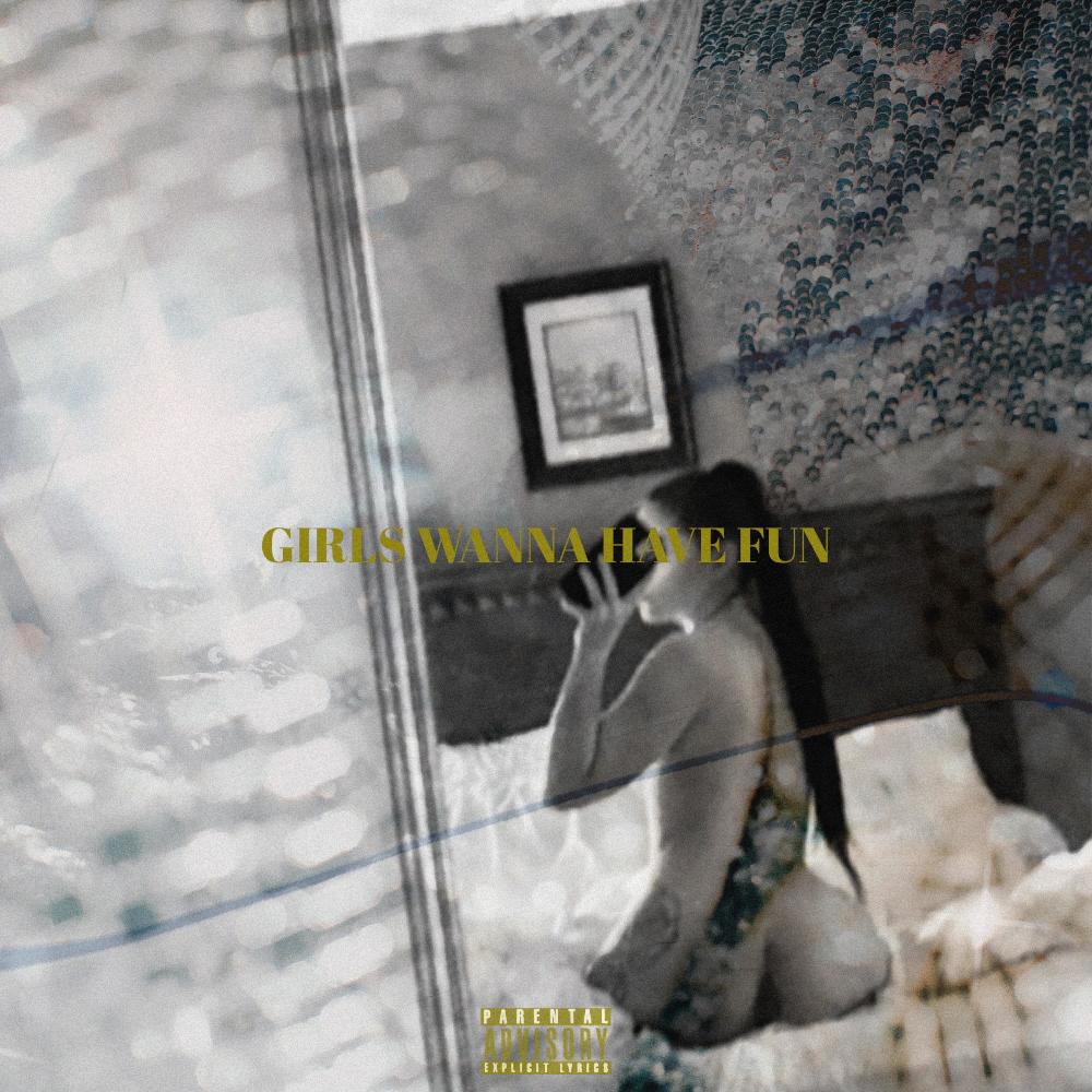 Girls Wanna Have Fun (feat. Amore) (Explicit)