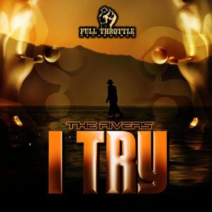 ดาวน์โหลดและฟังเพลง I Try พร้อมเนื้อเพลงจาก The Rivers