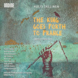 Okko Kamu的專輯Sallinen, A.: Kuningas Lahtee Ranskaan (The King Goes Forth To France) [Opera]