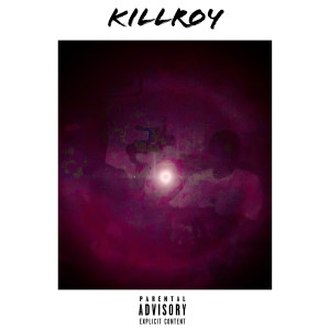 Album Killroy (Explicit) oleh Hurricane Kee