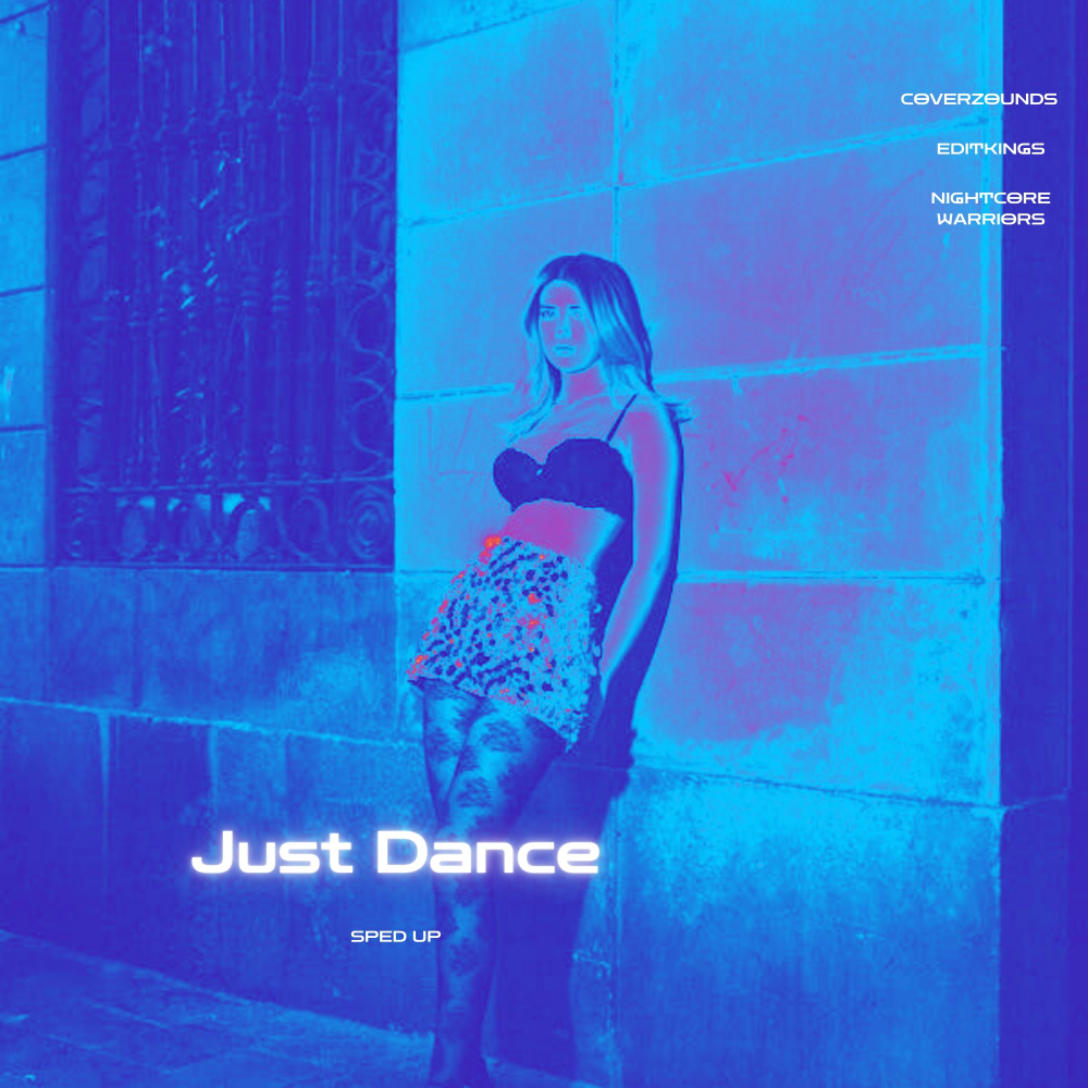 Just Dance (Sped Up Nightcore)