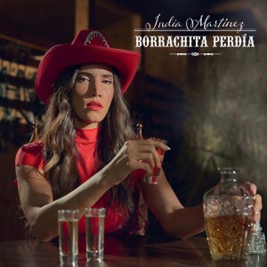 India Martinez的專輯BORRACHITA PERDÍA