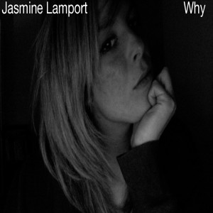 ดาวน์โหลดและฟังเพลง Why พร้อมเนื้อเพลงจาก Jasmine Lamport