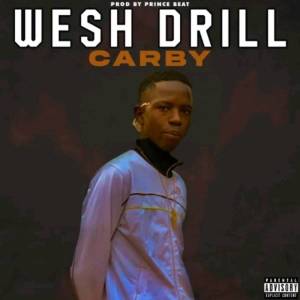Listen to Wesh drill song with lyrics from Carby