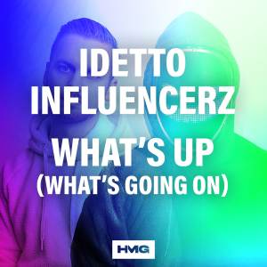 IDETTO的專輯What's Up (What's Going On)