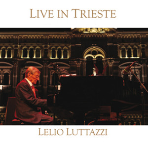 อัลบัม Live in Trieste ศิลปิน Lelio Luttazzi