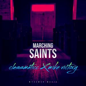Mike Victory的專輯Marching Saints (feat. Mike Victory)
