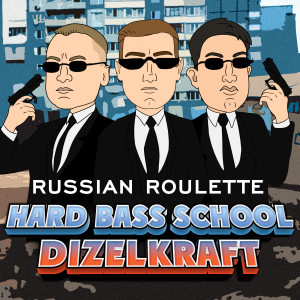 Album Russian Roulette (Explicit) from Hard Bass School