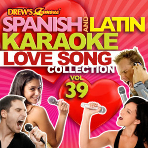 The Hit Crew的專輯Spanish And Latin Karaoke Love Song Collection, Vol. 39