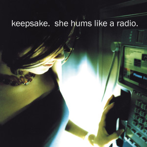 Album She Hums Like a Radio from Keepsake