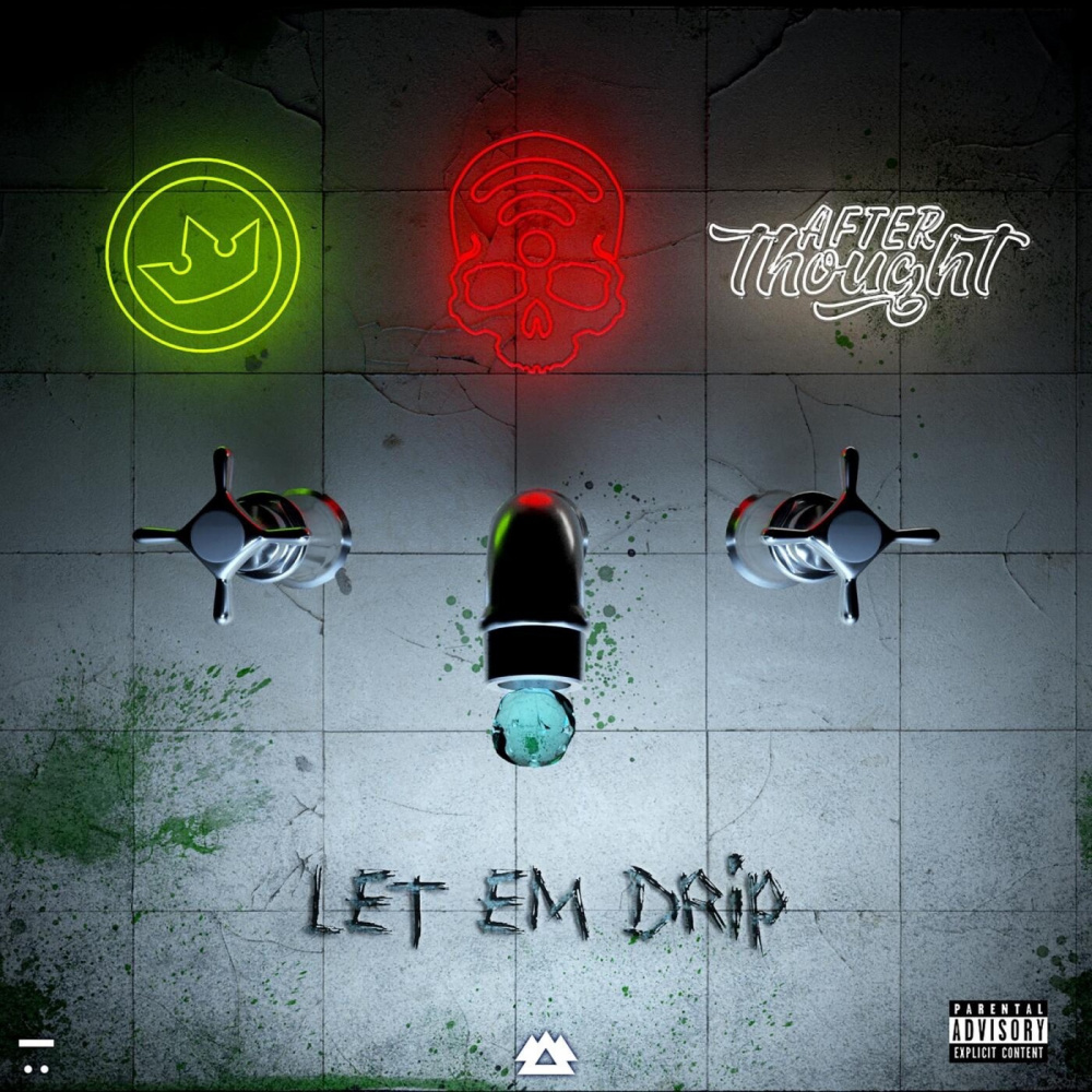 Let Em Drip (Explicit)