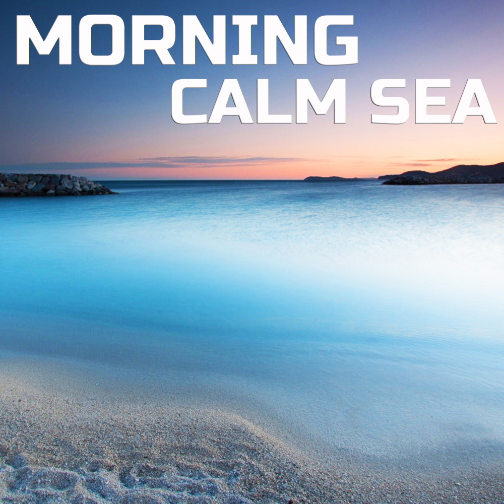 Soothing Morning Calm Sea