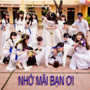ดาวน์โหลดและฟังเพลง Nhớ Mãi Bạn Ơi พร้อมเนื้อเพลงจาก NQP