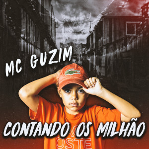 收聽Mc Guzim的Contando os Milhão歌詞歌曲