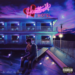 Album heartbreak hotel (Explicit) oleh Phora