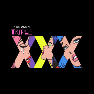 收聽Nandern的Triple X (Explicit)歌詞歌曲