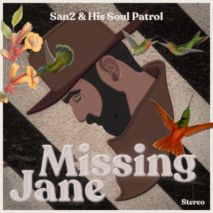 San2 & His Soul Patrol的專輯Missing Jane