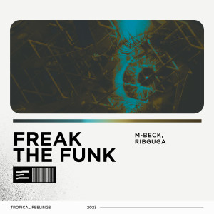 收聽M-Beck的Freak the Funk歌詞歌曲