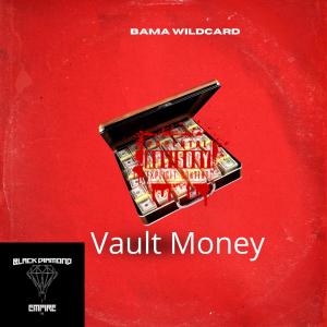 Bama Wildcard的專輯Vault Money (Explicit)
