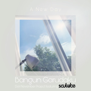 收聽Deri November Project的Bangun Garudaku歌詞歌曲