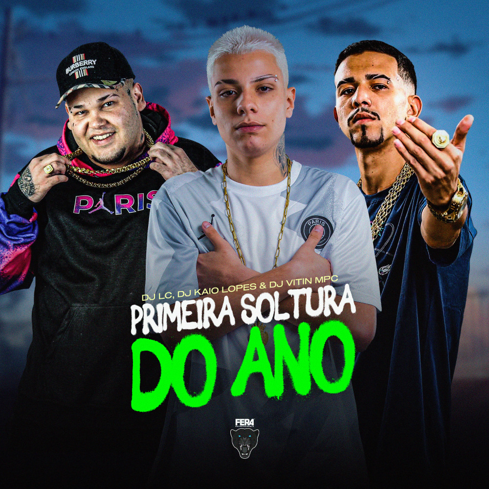 Primeira Soltura do Ano (Explicit)