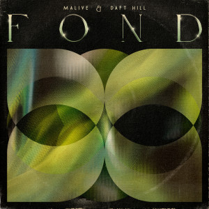 Listen to Fond (Radio Edit) song with lyrics from Malive