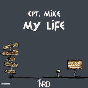 Dengarkan lagu My Life nyanyian Cpt. Mike dengan lirik