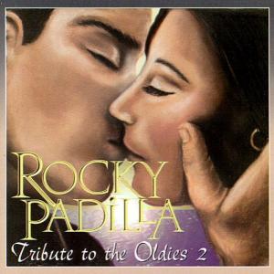 Album Tribute to the Oldies 2 from Rocky Padilla