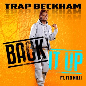 Listen to Back It Up song with lyrics from Trap Beckham