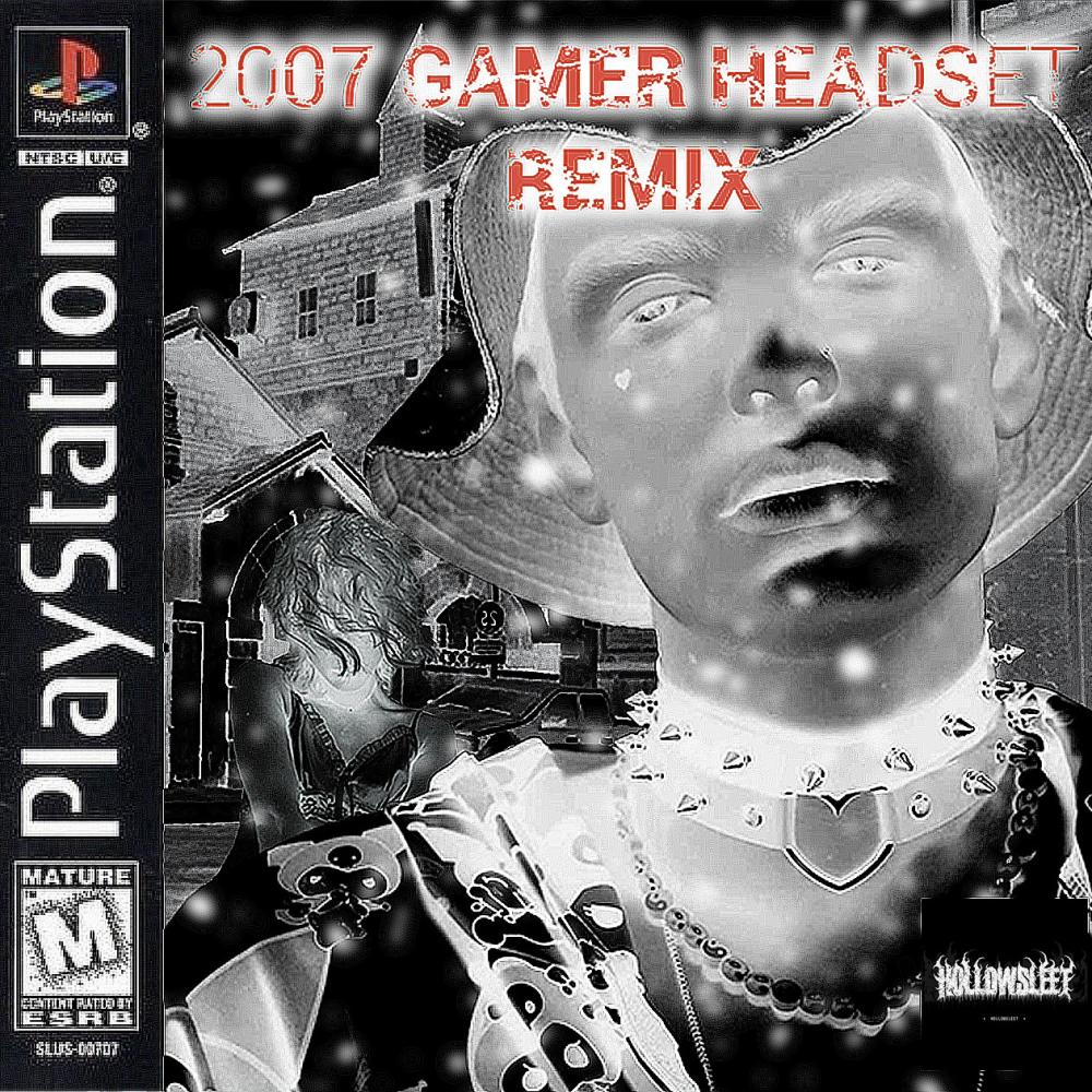 2007 GAMER HEADSET (feat. Katy Mobb) (REMIX|Explicit)