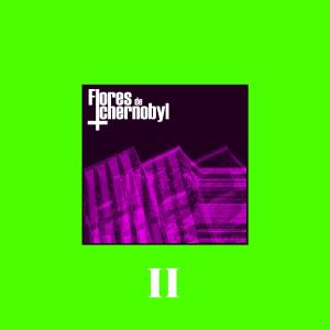 Flores de Tchernobyl的專輯EP II