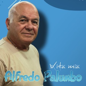 Listen to Vita mia song with lyrics from Alfredo Palumbo