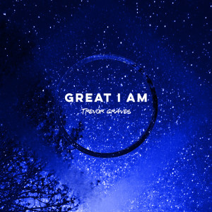 Listen to Worthy of It All song with lyrics from Trevor Graves