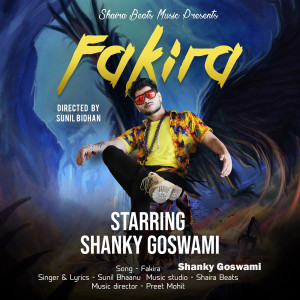 收听Shanky Goswami的Fakira歌词歌曲