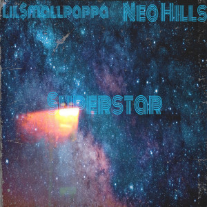 Listen to Superstar (Explicit) song with lyrics from Neo Hills