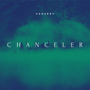 收聽canardy的Chanceler歌詞歌曲