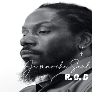Listen to Je Marche Seul song with lyrics from R.O.D