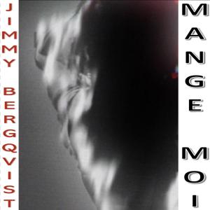 Jimmy Bergqvist的專輯MANGE MOI (feat. Black Runs)
