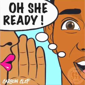 ดาวน์โหลดและฟังเพลง She Ready พร้อมเนื้อเพลงจาก Carbon Clef