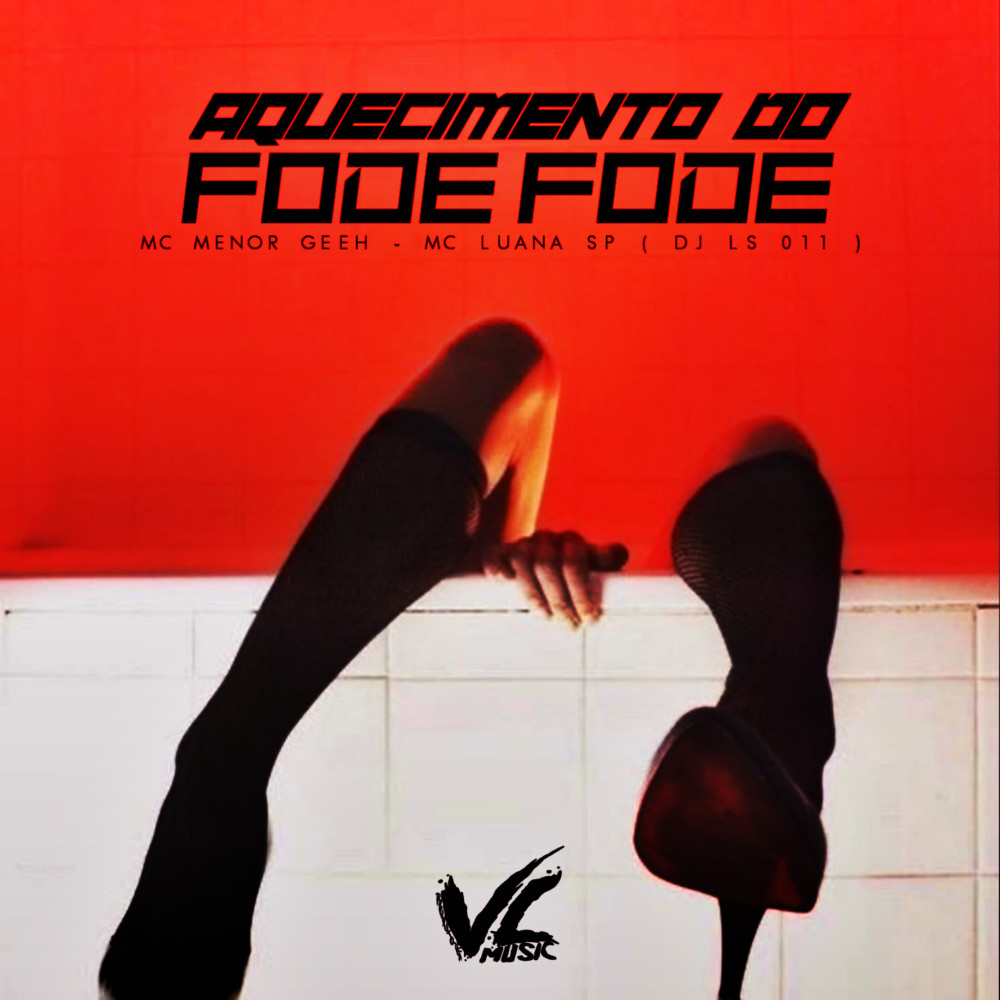Aquecimento do Fode Fode (Explicit)