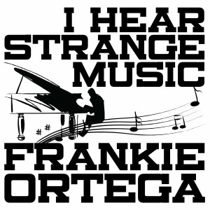 I Hear Strange Music