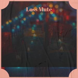 Listen to Loss Mute song with lyrics from Lito Viry