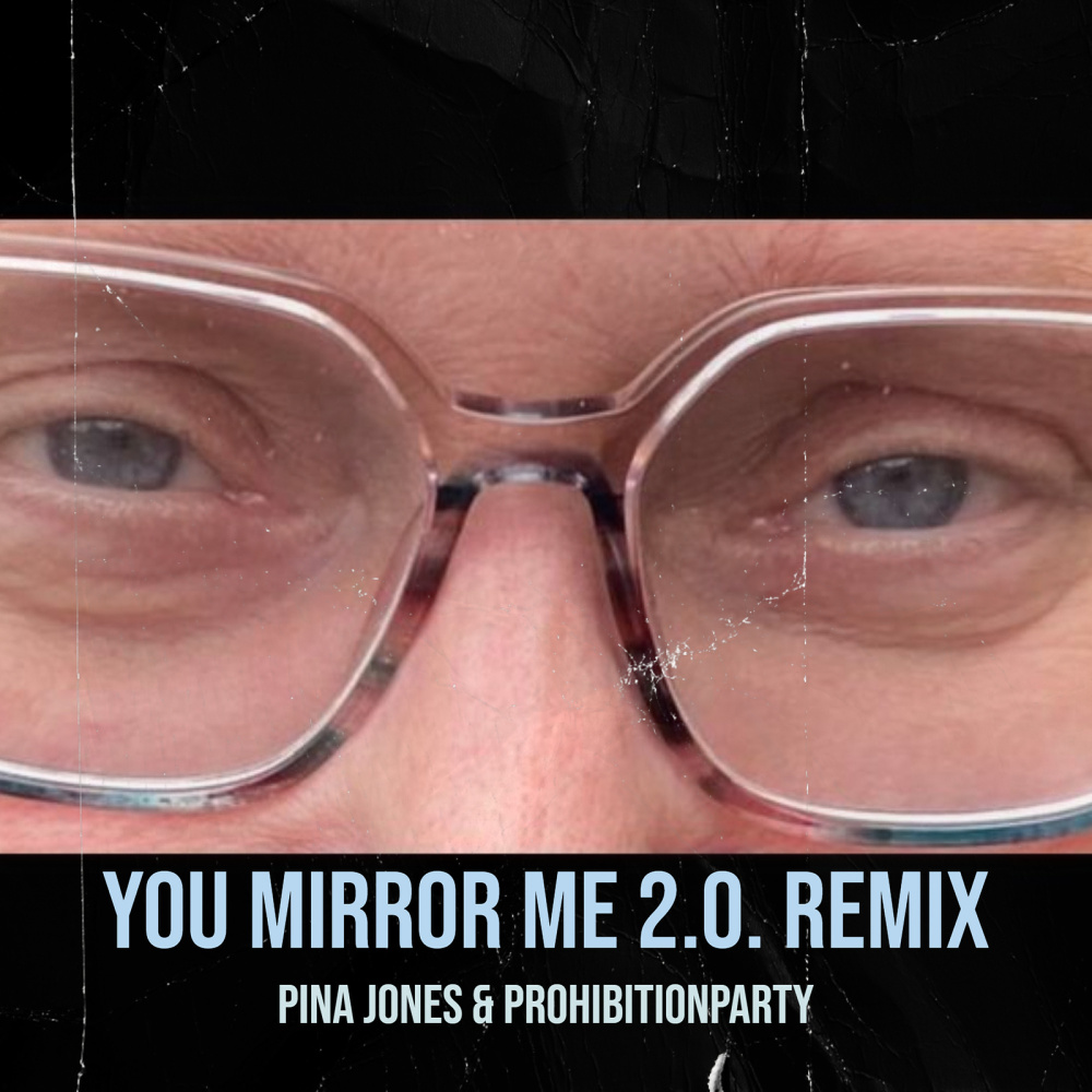 You Mirror Me 2.0. (Remix)