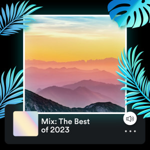 อัลบัม Mix: The Best Of 2023 (Explicit) ศิลปิน Various