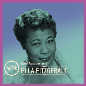 Ella Fitzgerald的專輯Great Women Of Song: Ella Fitzgerald