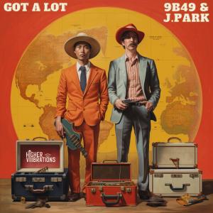 收聽9B49的Got A Lot (Radio Edit)歌詞歌曲