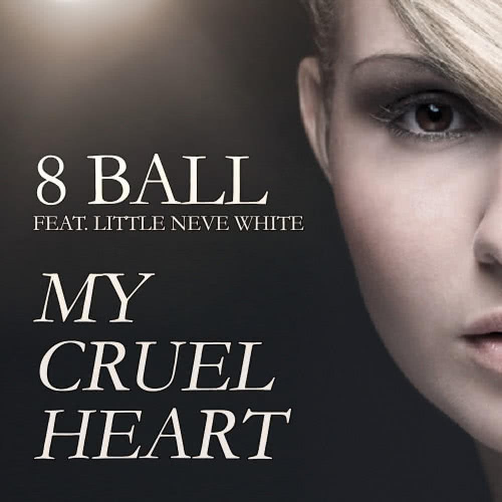 My Cruel Heart Feat. Little Neve White (Radio Edit)