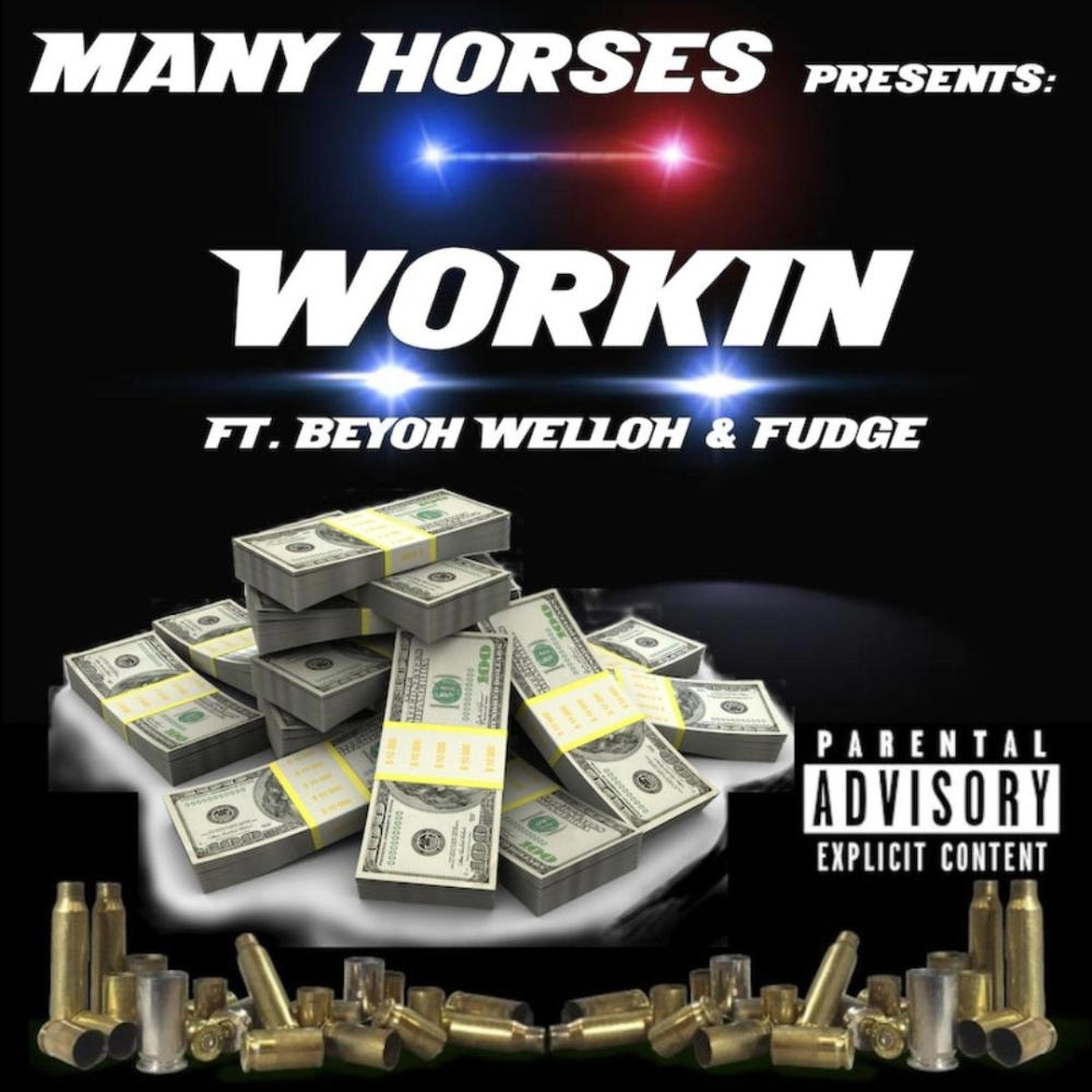 WORKIN (feat. Beyoh Welloh & Fudge) (Explicit)