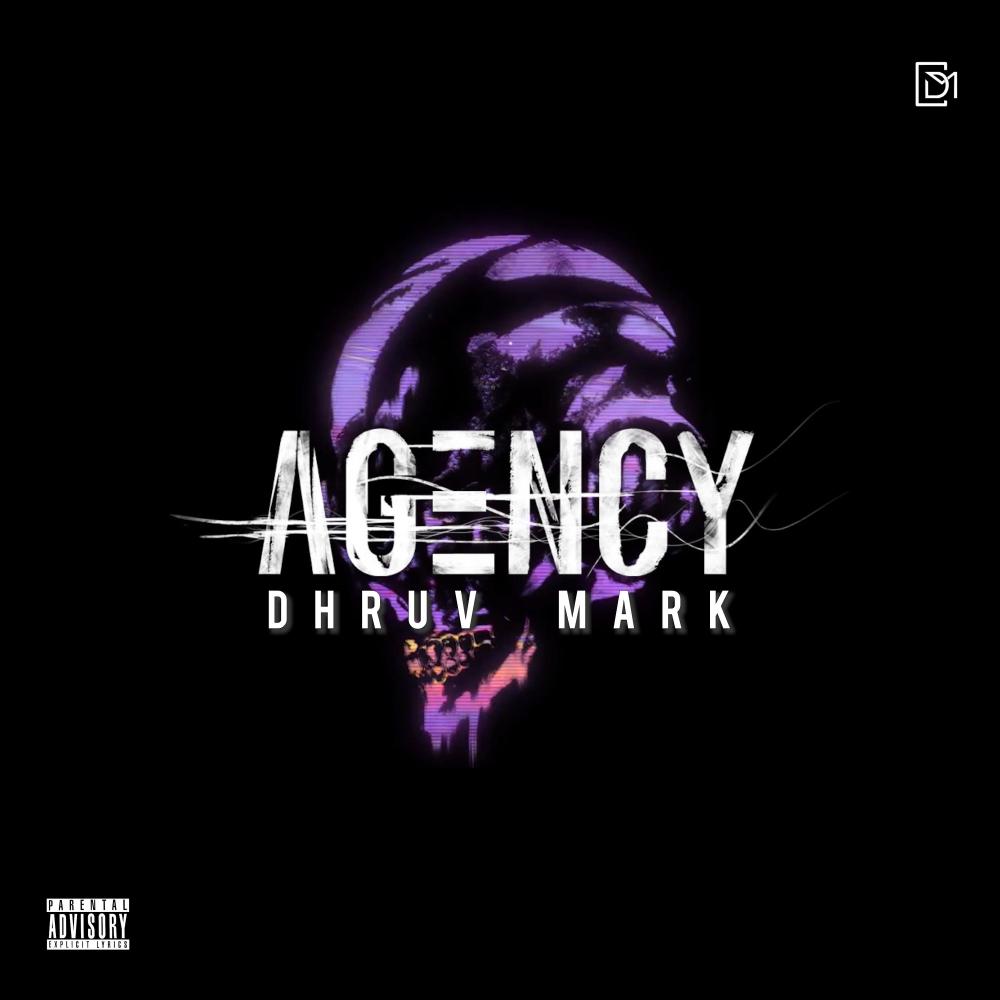 Agency (Dhruv Mark Remix|Explicit)